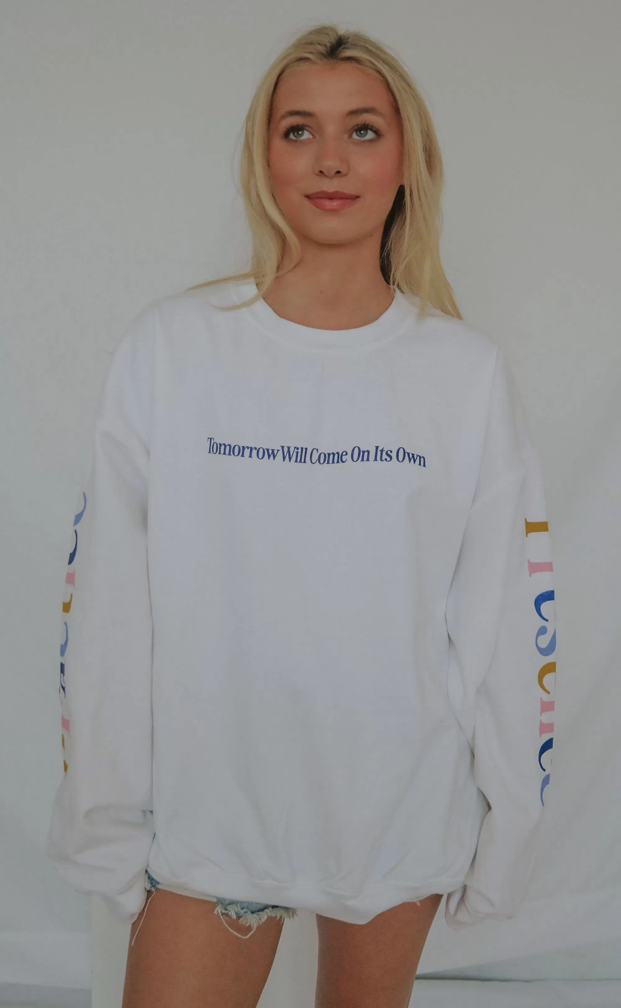 friday   saturday x jo johnson overby: tomorrow will come on it's own sweatshirt